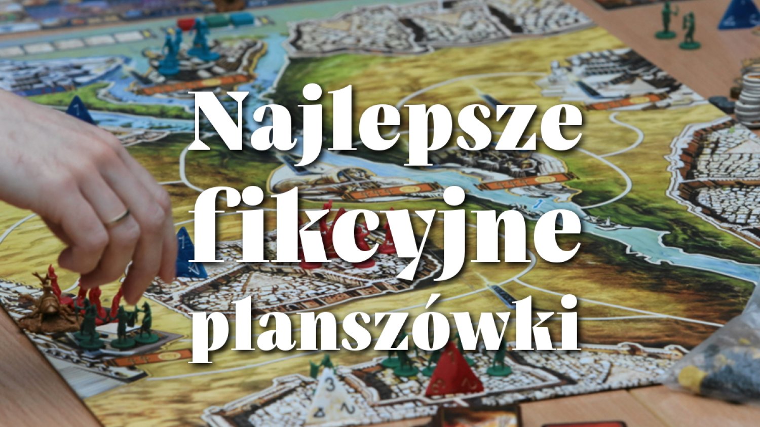 7 fikcyjnych planszówek, dzięki którym zabrylujesz wśród znajomych nerdów.