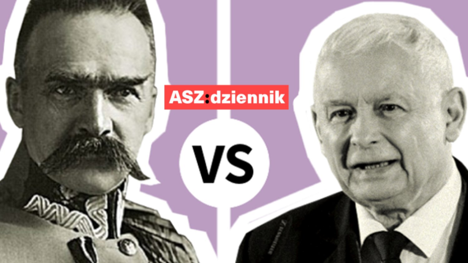 Józef Piłsudski vs. Jarosław Kaczyński. Tę wojnę wygra tylko jeden.