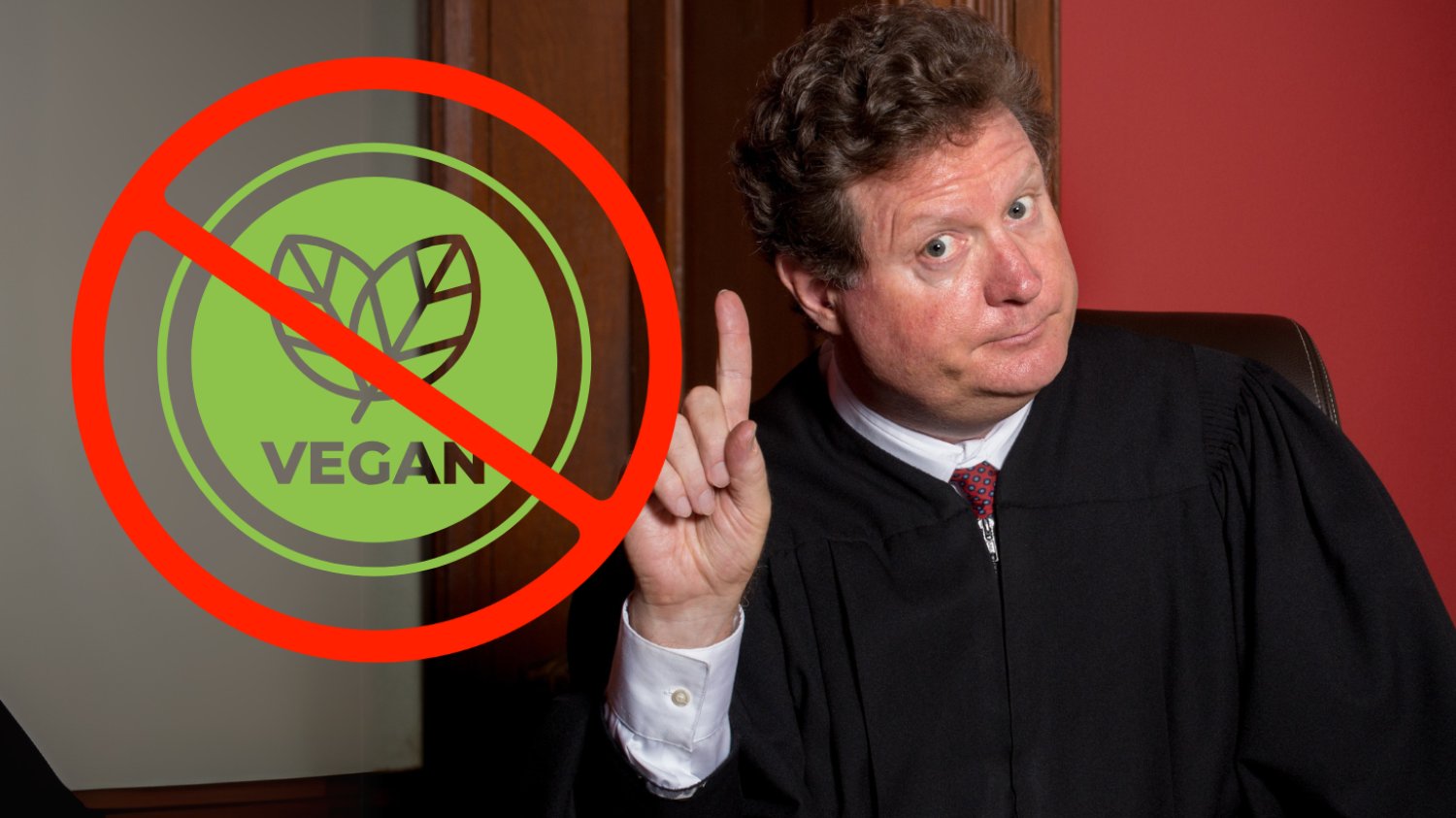 Na zdjęciu widzimy sędziego sądowego oraz przekreślony napis vegan