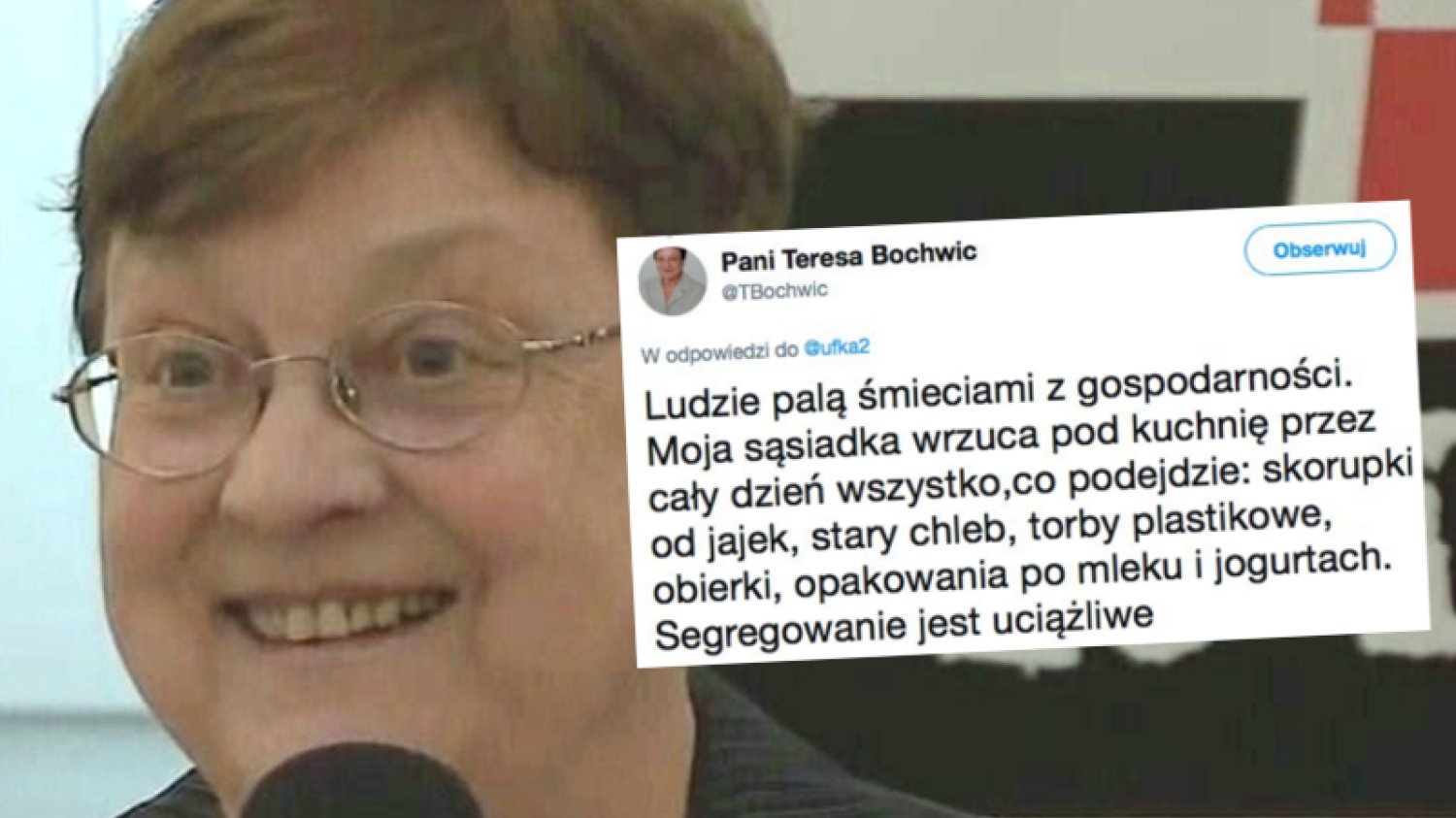 Czy można palić śmieciami? Teresa Bochwic udowadnia, że tak.