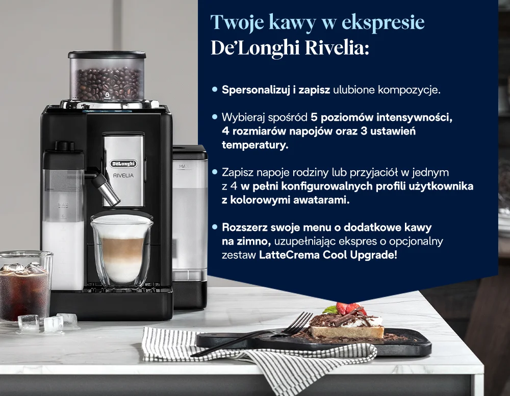 Twoje kawy w ekspresie De’Longhi Rivelia